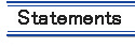 Statements